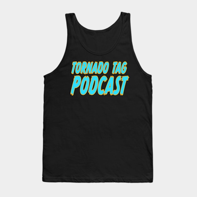 Tornado Tag Podcast Tank Top by Iwep Network